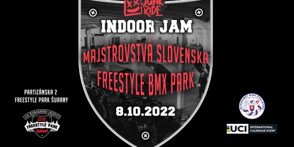 Junkride INDOOR JAM - Majstrovstvá Slovenska Freestyle BMX PARK 2022 / Pozvánka